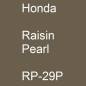 Preview: Honda, Raisin Pearl, RP-29P.